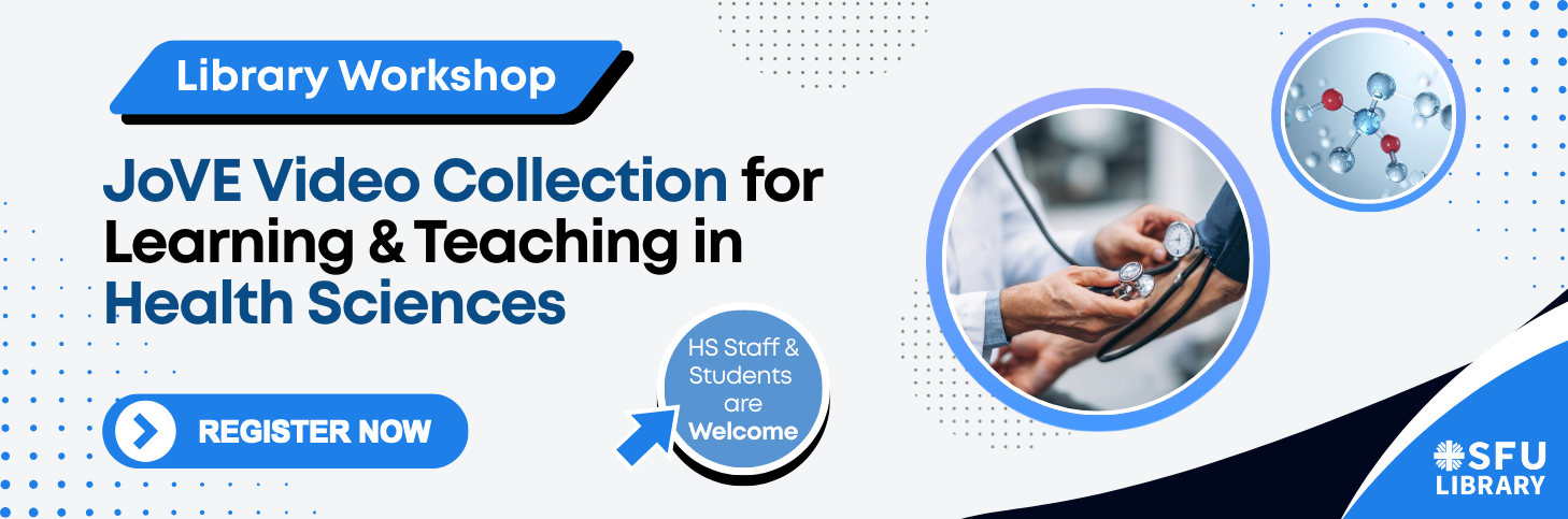 Library Workshop - JoVE Video Collection for Learning & Teaching in Health Sciences